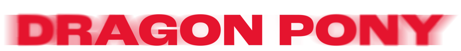 DRAGON PONY JAPAN OFFICIAL SITE